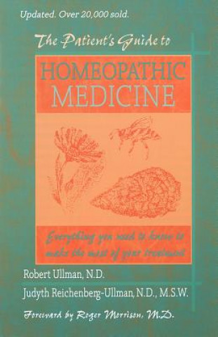 Kniha Patient's Guide to Homeopathic Medicine Judyth Reichenberg-Ullman