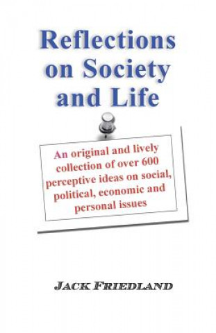 Carte Reflections on Society and Life Jack Friedland
