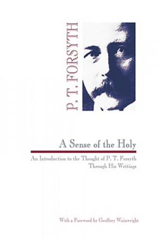 Carte Sense of the Holy Peter T. Forsyth