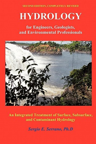 Книга Hydrology for Engineers, Geologists, and Environmental Professionals, Second Edition Sergio E Serrano