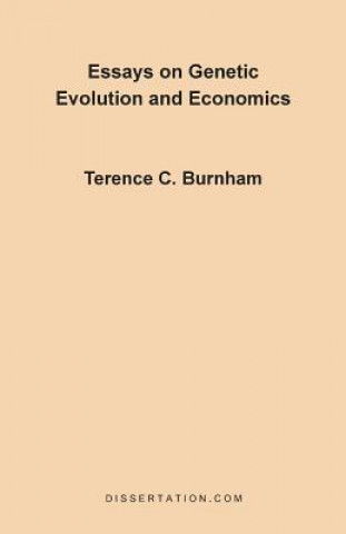 Kniha Essays on Genetic Evolution and Economics Terence Charles Burnham