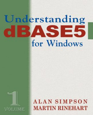 Buch Understanding DBASE 5 for Windows Martin Rinehart