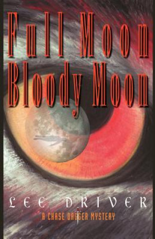 Книга Full Moon-Bloody Moon Lee Driver