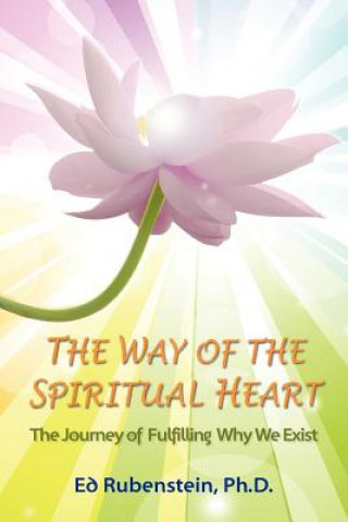 Könyv Way of the Spiritual Heart Ed Rubenstein