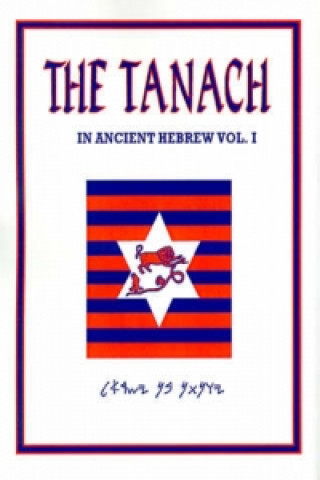 Kniha Tanach Volume 1: in Ancient Hebrew Robert Denis