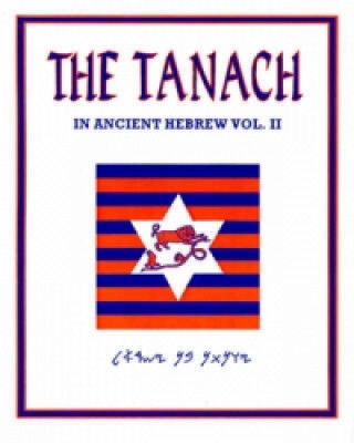 Kniha Tanach Vol. II: in Ancient Hebrew Robert Denis