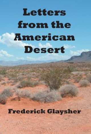 Kniha Letters from the American Desert Frederick Glaysher