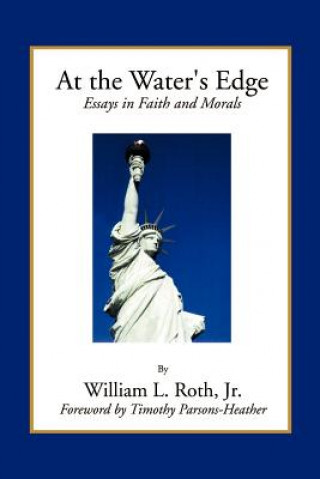 Kniha At the Water's Edge - Essays in Faith and Morals Roth