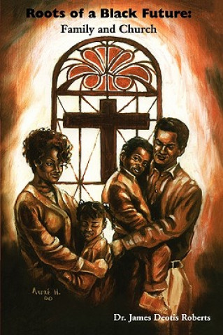 Książka Roots of a Black Future J. Deotis Roberts