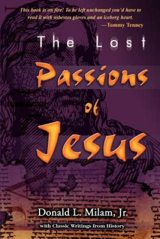 Kniha Lost Passions of Jesus Don Milam