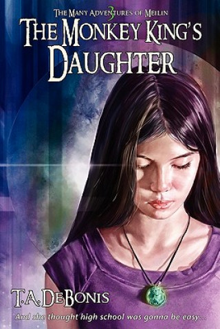 Kniha Monkey King's Daughter, Book 3 Todd A. DeBonis