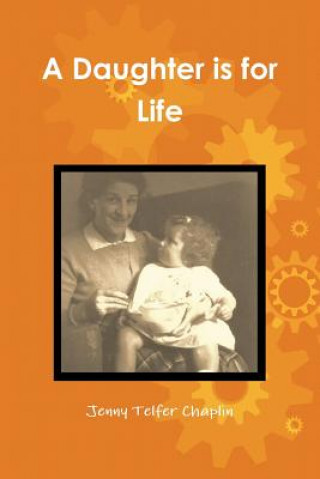 Book Daughter is for Life Jenny Telfer Chaplin