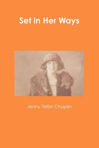 Kniha Set in Her Ways Jenny Telfer Chaplin