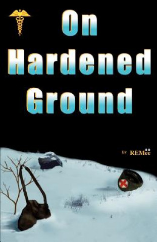 Könyv On Hardened Ground REMee