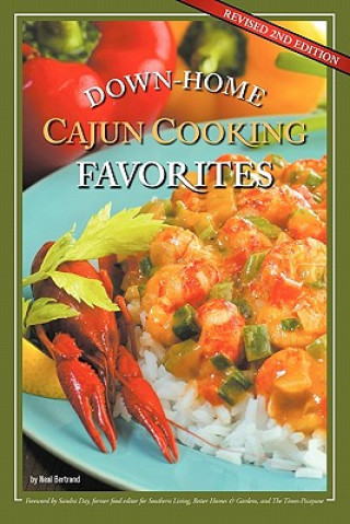 Kniha Down-Home Cajun Cooking Favorites Neal Bertrand