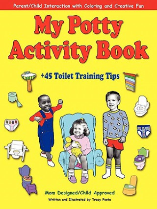 Könyv My Potty Activity Book +45 Toilet Training Tips Tracy Foote