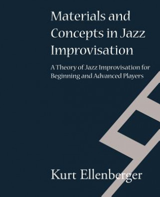 Книга Materials and Concepts in Jazz Improvisation Kurt Johann Ellenberger
