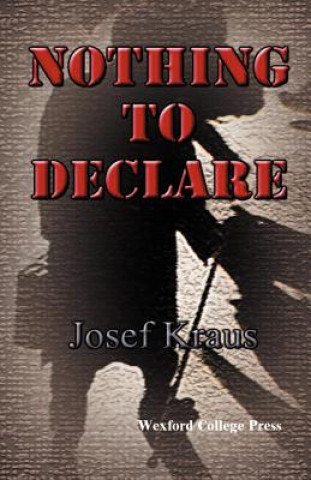 Buch Nothing To Declare Josef Kraus