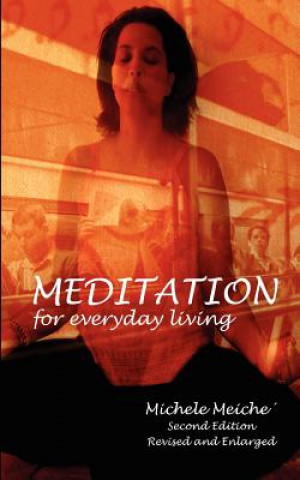 Kniha Meditation for Everyday Living Michele Meiche