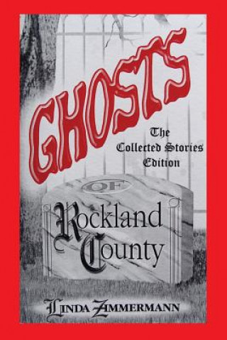 Knjiga Ghosts of Rockland County Linda Zimmermann