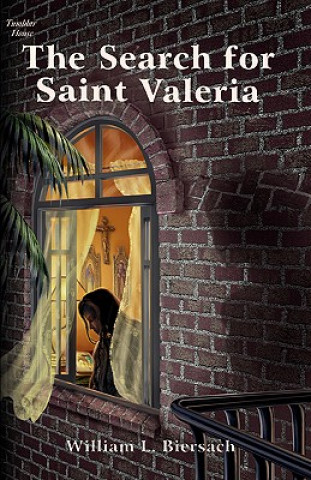 Carte Search for Saint Valeria William L Biersach