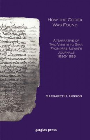 Carte How the Codex Was Found Margaret Dunlop Gibson