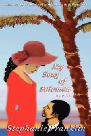 Book My Song of Solomon Stephanie Michelle Franklin