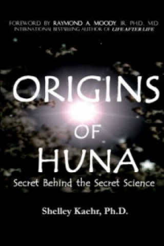 Kniha Origins of Huna Ph D Kaehr