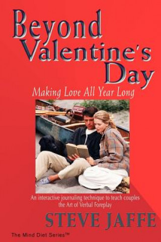 Kniha Beyond Valentine's Day Steve Jaffe