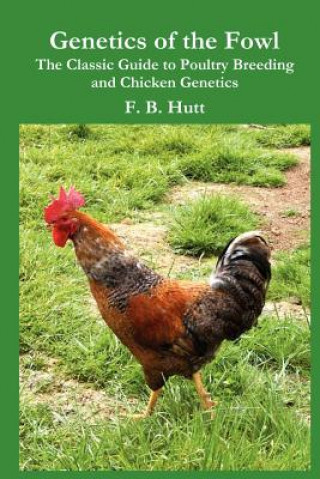 Kniha Genetics of the Fowl Frederick B. Hutt