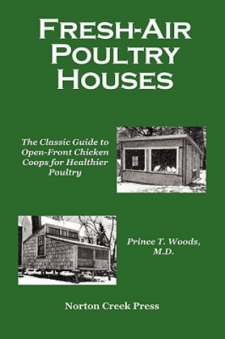 Buch Fresh-Air Poultry Houses Prince T Woods