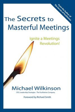 Book Secrets to Masterful Meetings Wilkinson