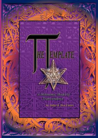 Knjiga Template - A Holonomic Model of Transcendence Jiva Carter