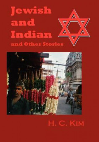 Kniha Jewish and Indian and Other Stories H.C. Kim