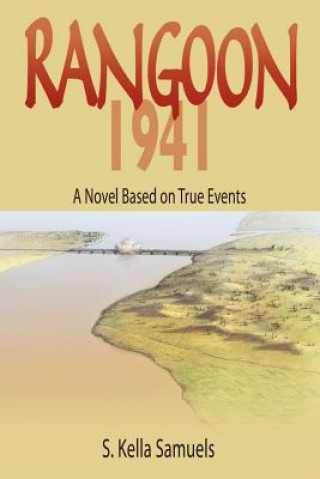 Livre Rangoon 1941 S Kella Samuels