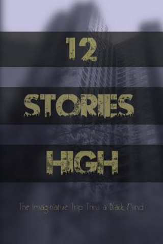 Kniha 12 Stories High Justin Thomas