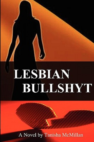 Kniha Lesbian Bullshyt Tanisha McMillan