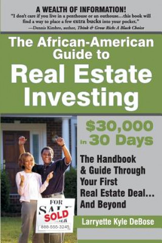 Kniha African American Guide to Real Estate Investing Larryette Kyle-Debose