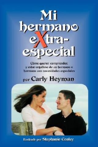 Kniha Mi Hermano EXtra Especial Carly Heyman