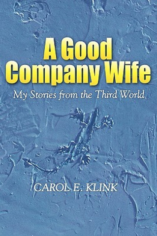 Kniha Good Company Wife Carol E Klink