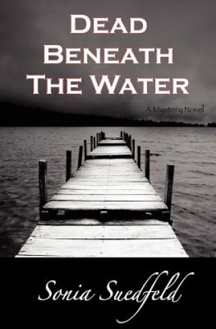 Buch Dead Beneath The Water Sonia Suedfeld