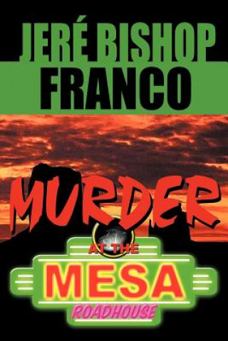 Książka Murder at the Mesa Roadhouse Jere' Franco