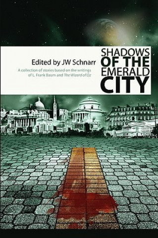 Könyv Shadows of the Emerald City James W. Schnarr