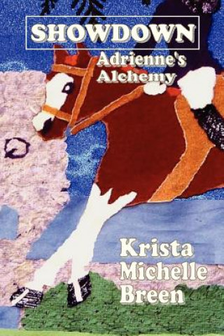 Carte Showdown - Adrienne's Alchemy Krista Michelle Breen