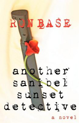 Buch Another Sanibel Sunset Detective Ron Base