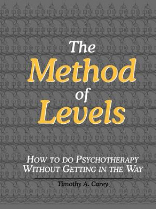 Kniha Method of Levels Timothy A. Carey