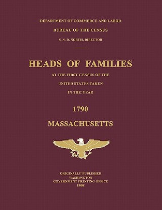 Carte Heads of Families at the First Census of the United States Taken in the Year 1790 Bureau Of the Census United States