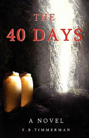 Könyv 40 Days F. B. Timmerman