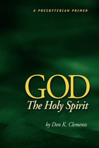 Carte God the Holy Spirit Don K Clements