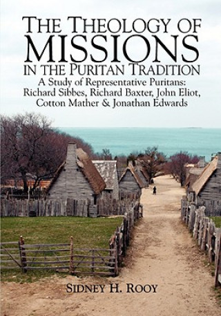 Carte Theology of Mission in the Puritan Tradition Sidney Rooy